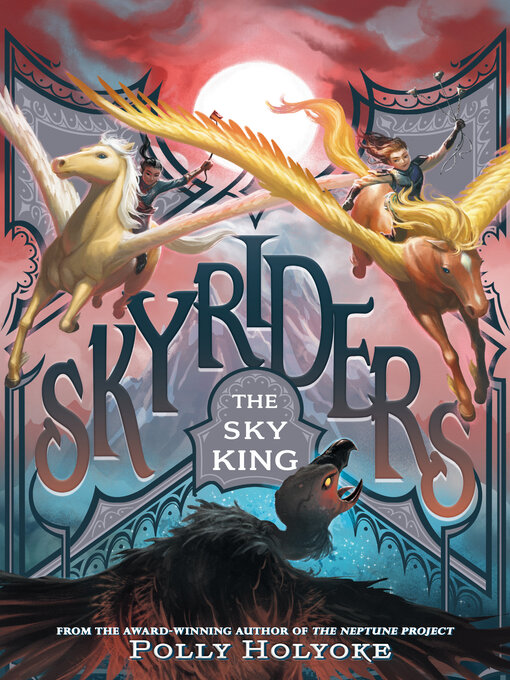 Title details for The Sky King by Polly Holyoke - Available